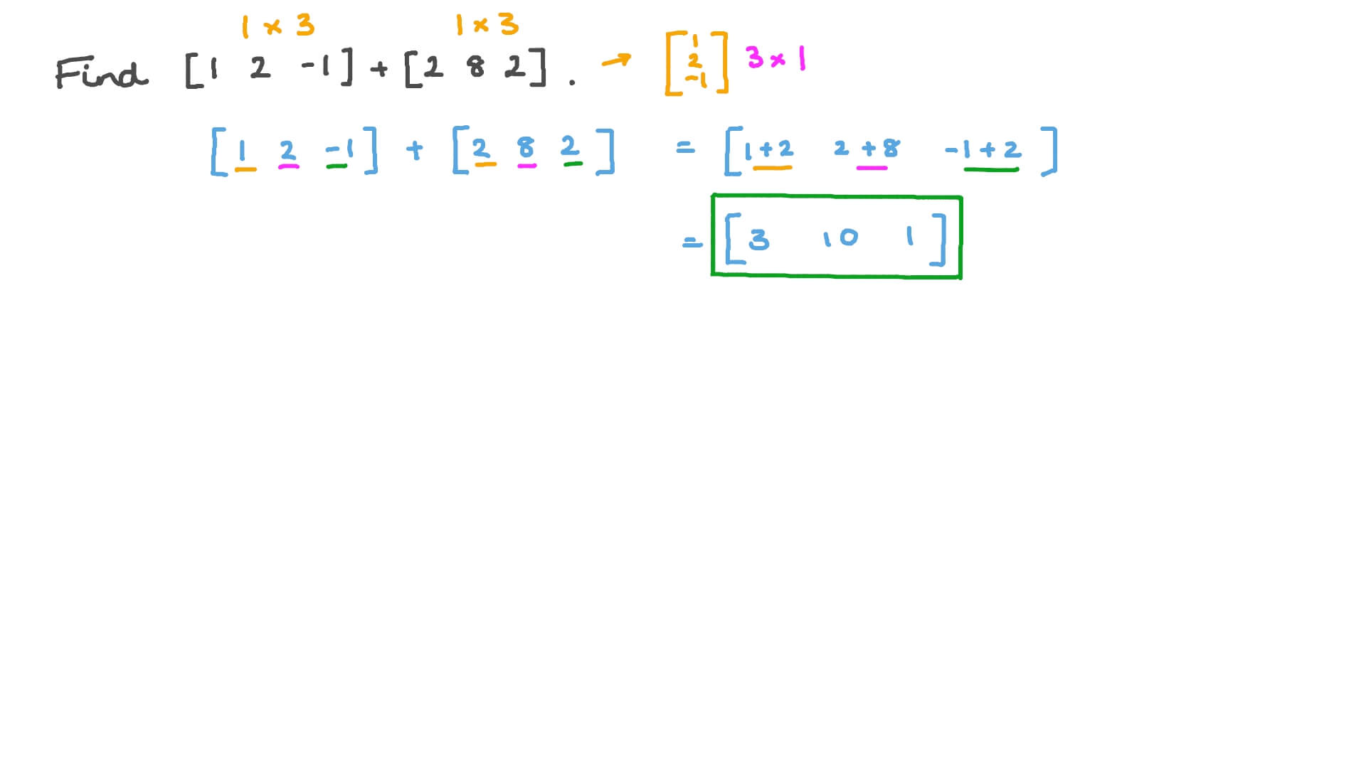 Question Video Adding Two 1 × 3 Matrices Nagwa
