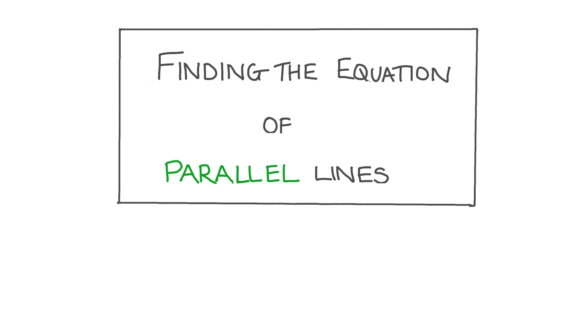 video-finding-the-equations-of-parallel-lines-nagwa